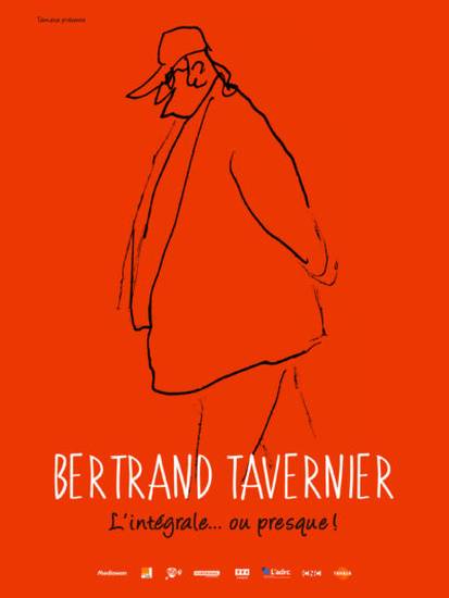 Bertrand Tavernier : l'intégrale ou presque